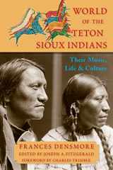 9781936597512-1936597519-World of the Teton Sioux Indians: Their Music, Life, and Culture