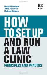 9781803921419-1803921412-How to Set up and Run a Law Clinic: Principles and Practice (How To Guides)