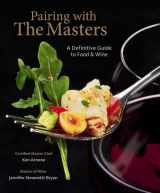 9780357671375-0357671376-Pairing with the Masters: A Definitive Guide to Food and Wine