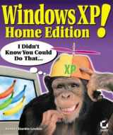 9780782129830-0782129838-Windows XP Home Edition! I Didn't Know You Could Do That...