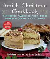 9781680997583-1680997580-Amish Christmas Cookbook: Authentic Favorites from Three Generations of Amish Cooks
