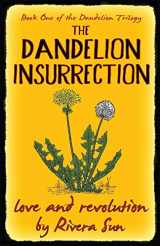 9780984813254-098481325X-The Dandelion Insurrection: - love and revolution - (Dandelion Trilogy`)