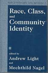 9781573928168-157392816X-Race, Class and Community Identity (Radical Philosophy Today)