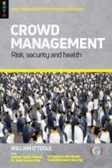 9781911396888-1911396889-Crowd Management: Risk, security and health (Events Management and Methods)