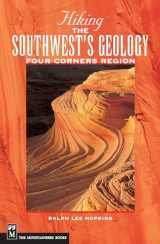 9780898868562-0898868564-Hiking the Southwest's Geology: Four Corners Region