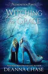 9781940299983-1940299985-Witching For Grace: A Paranormal Women's Fiction Novel (Premonition Pointe)