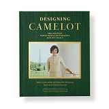 9781950273225-1950273229-Designing Camelot: The Kennedy White House Restoration and Its Legacy