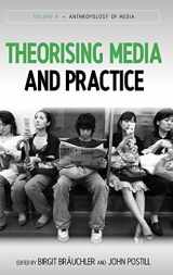 9781845457419-1845457412-Theorising Media and Practice (Anthropology of Media, 4)