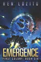 9781945223259-1945223251-Emergence (First Colony)