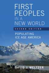 9781108498227-1108498221-First Peoples in a New World: Populating Ice Age America
