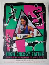 9780963153852-0963153854-High energy eating: Sports nutrition workbook for active people