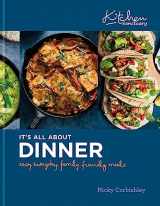 9781914239397-1914239393-It’s All About Dinner: Easy, everyday, family-friendly meal