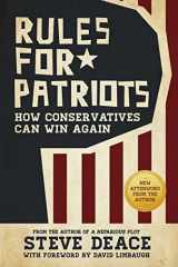 9781618688521-1618688529-Rules for Patriots: How Conservatives Can Win Again