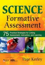 9781412941808-1412941806-Science Formative Assessment: 75 Practical Strategies for Linking Assessment, Instruction, and Learning