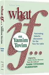 9781422619254-1422619257-What If…on Yamim Tovim