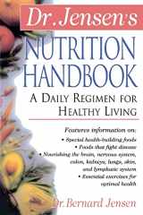 9780658002786-0658002783-Dr. Jensen's Nutrition Handbook: A Daily Regimen for Healthy Living a Daily Regimen for Healthy Living