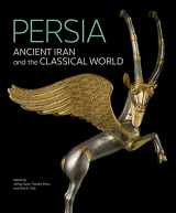 9781606066805-1606066803-Persia: Ancient Iran and the Classical World
