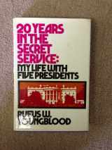 9780671216092-0671216090-20 Years in the Secret Service; My Life With Five Presidents