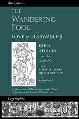 9781597315005-1597315001-The Wandering Fool: Love and its Symbols: Early Studies on the Tarot