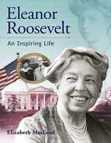 9781553378112-1553378113-Eleanor Roosevelt: An Inspiring Life (Snapshots: Images of People and Places in History)