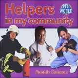 9780778794882-0778794881-Helpers in My Community (My World - Grl G)