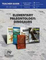 9781683442790-1683442792-Elementary Paleontology: Dinosaurs (Teacher Guide)