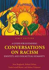 9781516519897-1516519892-A Guide for Sustaining Conversations on Racism, Identity, and our Mutual Humanity