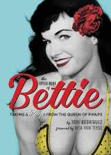 9780762491513-0762491515-The Little Book of Bettie: Taking a Page from the Queen of Pinups