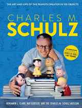 9781681888606-1681888602-Charles M. Schulz: The Art and Life of the Peanuts Creator in 100 Objects (Peanuts Comics, Comic Strips, Charlie Brown, Snoopy)