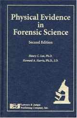 9781930056008-1930056001-Physical Evidence in Forensic Science