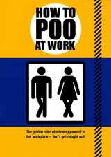 9780452297661-0452297664-How to Poo at Work