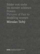 9783869840963-386984096X-Miroslav Tichy: Pictures of Fair to Middling Women