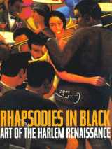 9780520212688-0520212681-Rhapsodies in Black: Art of the Harlem Renaissance