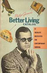 9780933328396-0933328397-Philip Garner's Better Living Catalog