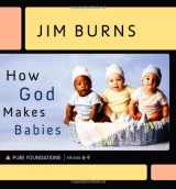 9780764202100-0764202103-How God Makes Babies (Pure Foundations)