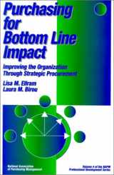 9780786302178-0786302178-Purchasing for Bottom Line Impact: Improving the Organization Through Strategic Procurement