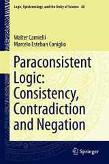 9783319332031-3319332031-Paraconsistent Logic: Consistency, Contradiction and Negation (Logic, Epistemology, and the Unity of Science, 40)
