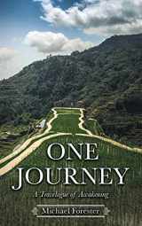 9780995524873-0995524874-One Journey: A Travelogue of Awakening