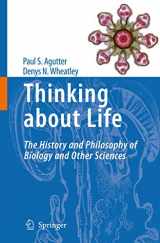 9781402088650-1402088655-Thinking about Life: The history and philosophy of biology and other sciences