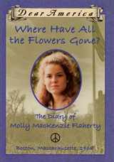 9780439148894-0439148898-Where Have All the Flowers Gone?: the Diary of Molly MacKenzie Flaherty