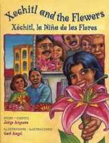 9780892392247-089239224X-Xochitl and the Flowers / Xóchitl, la Niña de las Flores (English and Spanish Edition)