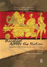 9780415585941-0415585945-Barefoot across the Nation: M F Husain and the Idea of India (Visual and Media Histories)