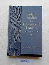 9780136157274-0136157270-Policy Studies for Educational Leaders: An Introduction (3rd Edition)