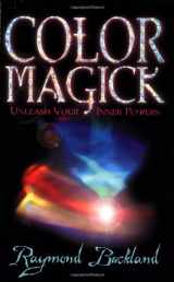9780738702049-0738702048-Color Magick : Unleash Your Inner Powers