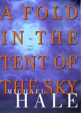 9780688157579-0688157572-A Fold in the Tent of the Sky: A Novel