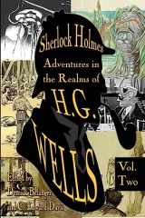 9781981114313-1981114319-Sherlock Holmes: Adventures in the Realms of H.G. Wells Volume 2