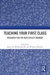 9781032720418-1032720417-Teaching Your First Class: Research for the New Faculty Member