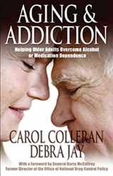 9781568387925-156838792X-Aging and Addiction: Helping Older Adults Overcome Alcohol or Medication Dependence-A Hazelden Guidebook (Hazelden Guidebooks)
