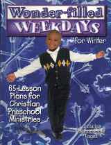 9780687089932-068708993X-Wonder-Filled Weekdays for Winter: 65 Lessons Plans for Christian Preschool Ministries