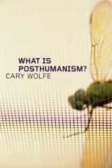 9780816666140-0816666148-What Is Posthumanism? (Volume 8) (Posthumanities)